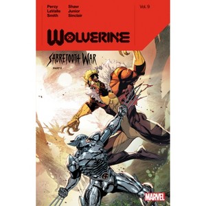 Wolverine by Benjamin Percy Vol. 9: Sabretooth War Part 2 - (Wolverine (Marvel) (Quality Paper)) by  Benjamin Percy & Marvel Various (Paperback) - 1 of 1