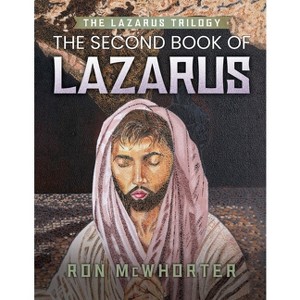 The Second Book of Lazarus - by  Ron McWhorter (Paperback) - 1 of 1