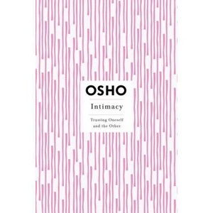 Intimacy - (Osho Insights for a New Way of Living) by  Osho (Paperback) - 1 of 1