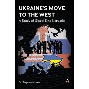 Ukraine's Move to the West - by  Stephanie Hale (Hardcover) - 1 of 1