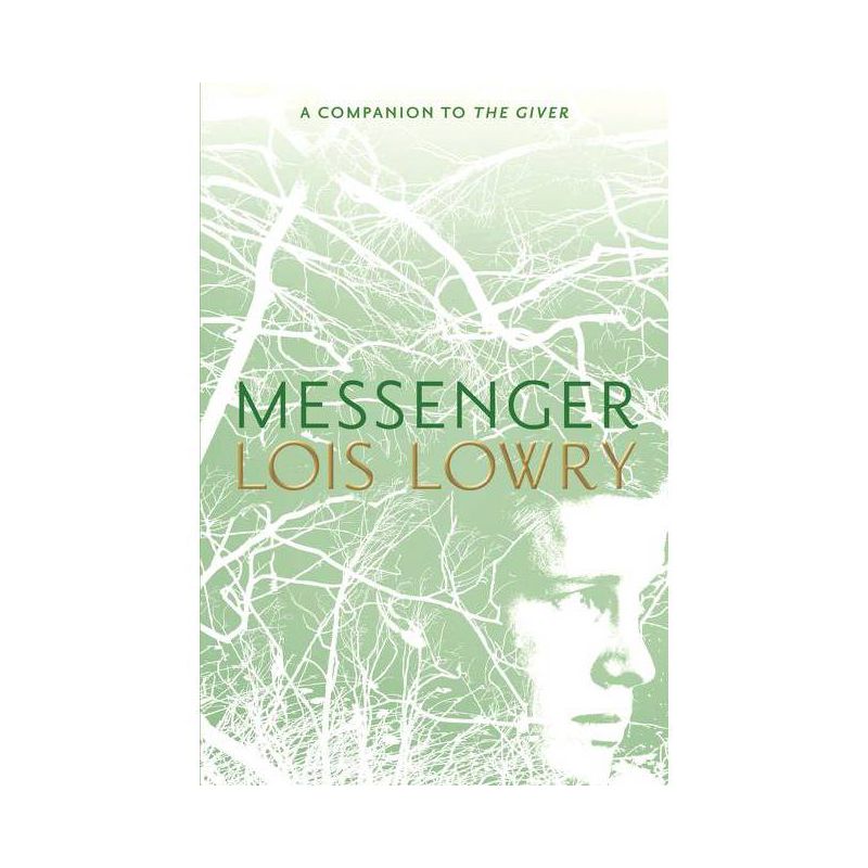 Messenger - (Giver Quartet) by  Lois Lowry (Paperback), 1 of 2