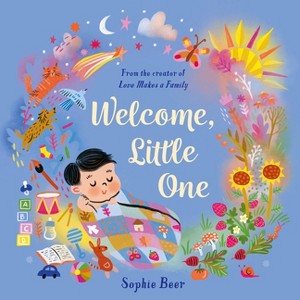 Welcome, Little One - by  Sophie Beer (Hardcover) - 1 of 1