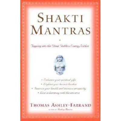 Shakti Mantras - by  Thomas Ashley-Farrand (Paperback)