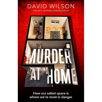 Murder at Home - by  David Wilson (Hardcover)