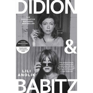Didion and Babitz - by Lili Anolik - 1 of 1