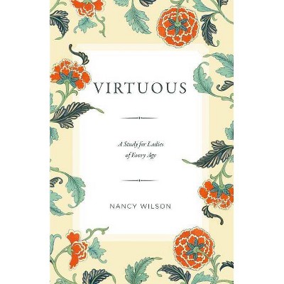 Virtuous - by  Nancy Wilson (Paperback)