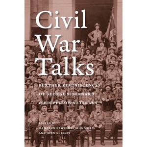 Civil War Talks - (Nation Divided) by  George S Bernard (Paperback) - 1 of 1