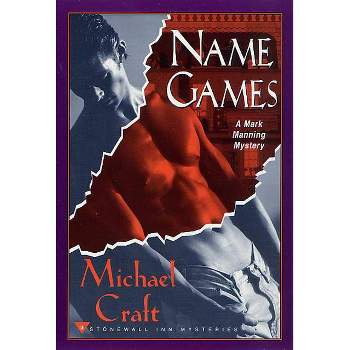 Name Games - (Mark Manning Mysteries) by  Michael Craft (Paperback)