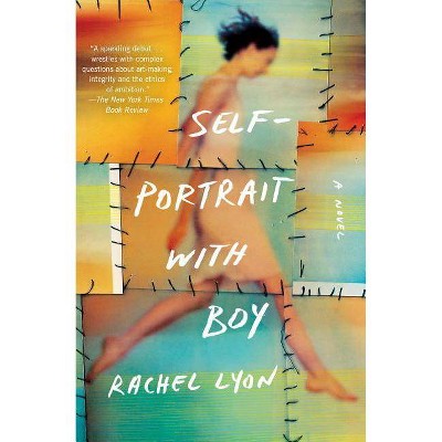 Self-Portrait with Boy - by  Rachel Lyon (Paperback)