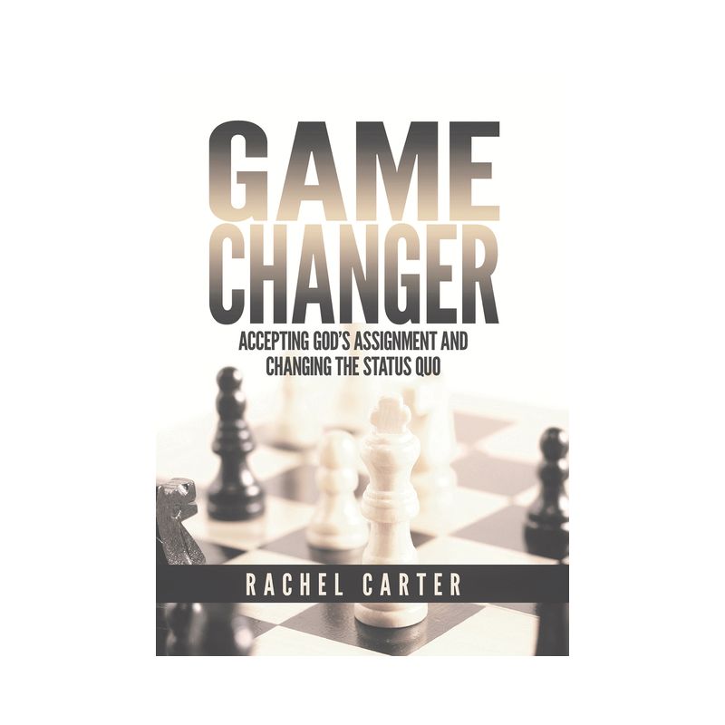 Game Changer - by  Rachel Carter (Paperback), 1 of 2