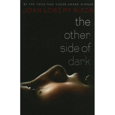 The Other Side of Dark - by  Joan Lowery Nixon (Paperback)