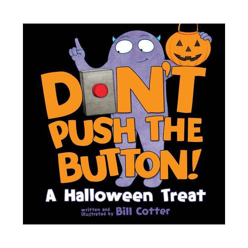 Don't Push the Button! Halloween -  by Bill Cotter (Hardcover), 1 of 8