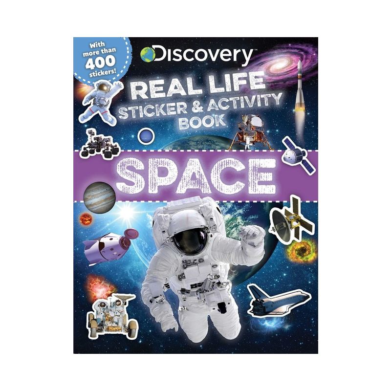 Discovery Real Life Sticker and Activity Book: Space - (Discovery Real Life Sticker Books) by  Courtney Acampora (Paperback), 1 of 2
