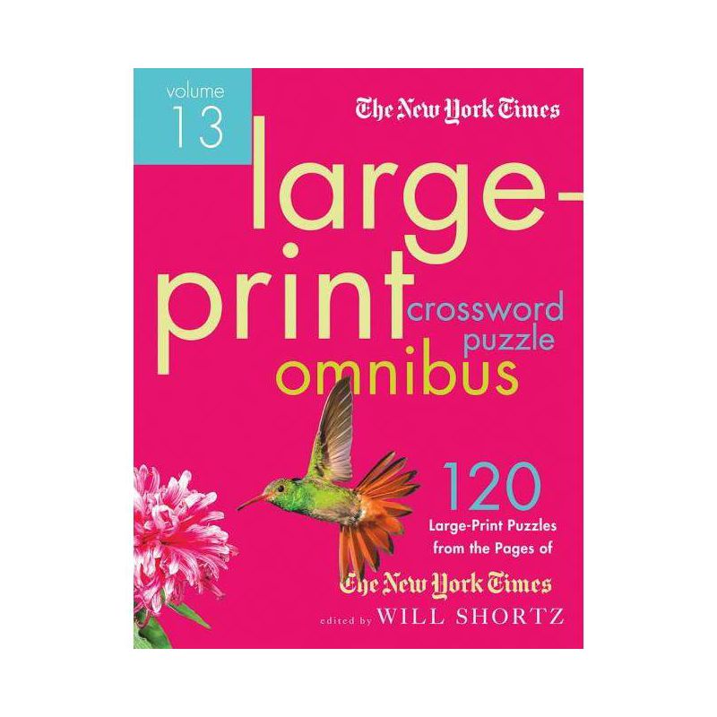The New York Times Large-Print Crossword Puzzle Omnibus Volume 13 - (New York Times Crossword Omnibus) Large Print (Paperback), 1 of 2
