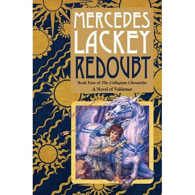 Redoubt - (Collegium Chronicles (Paperback)) by  Mercedes Lackey (Paperback)