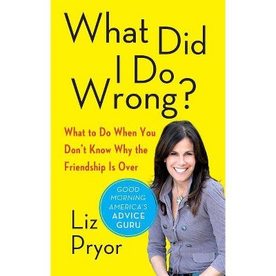 What Did I Do Wrong? - by  Liz Pryor (Paperback)