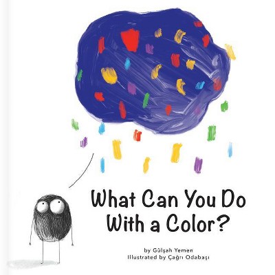 What Can You Do with a Color? - (First Concepts) (Hardcover)