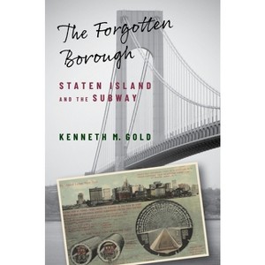 The Forgotten Borough - by Kenneth M Gold - 1 of 1