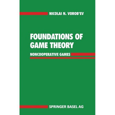 Foundations of Game Theory - by  Nicolai N Vorob'ev (Hardcover)