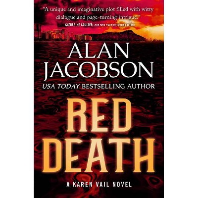 Red Death - (Karen Vail Novels) by  Alan Jacobson (Paperback)