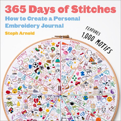365 Days Of Stitches - By Steph Arnold (hardcover) : Target