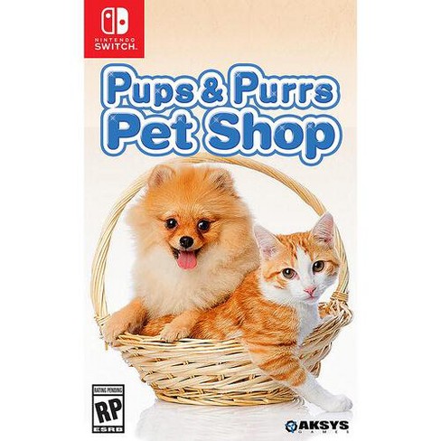Aksys Games - Pups & Purrs Pet Shop for Nintendo Switch