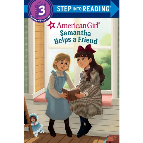 Samantha Helps a Friend (American Girl) - (Step Into Reading) by Rebecca  Mallary (Paperback)