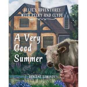 Allie's Adventures with Pecky and Clyde - by  Darlene Edmonds (Paperback) - 1 of 1