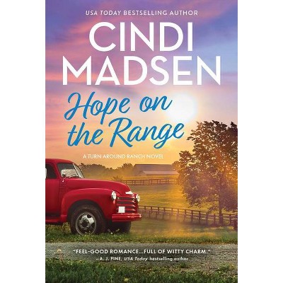 Hope on the Range - (Turn Around Ranch) by  Cindi Madsen (Paperback)