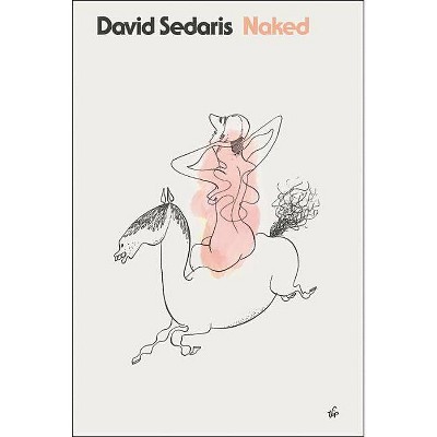 Naked - by  David Sedaris (Paperback)