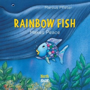 Rainbow Fish Makes Peace - by  Marcus Pfister (Board Book) - 1 of 1