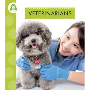 Veterinarians - by  Golriz Golkar (Paperback) - 1 of 1