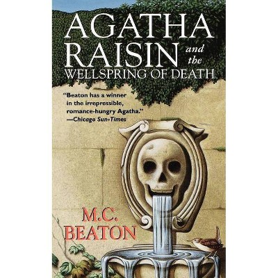 Agatha Raisin and the Wellspring of Death - by  M C Beaton (Paperback)