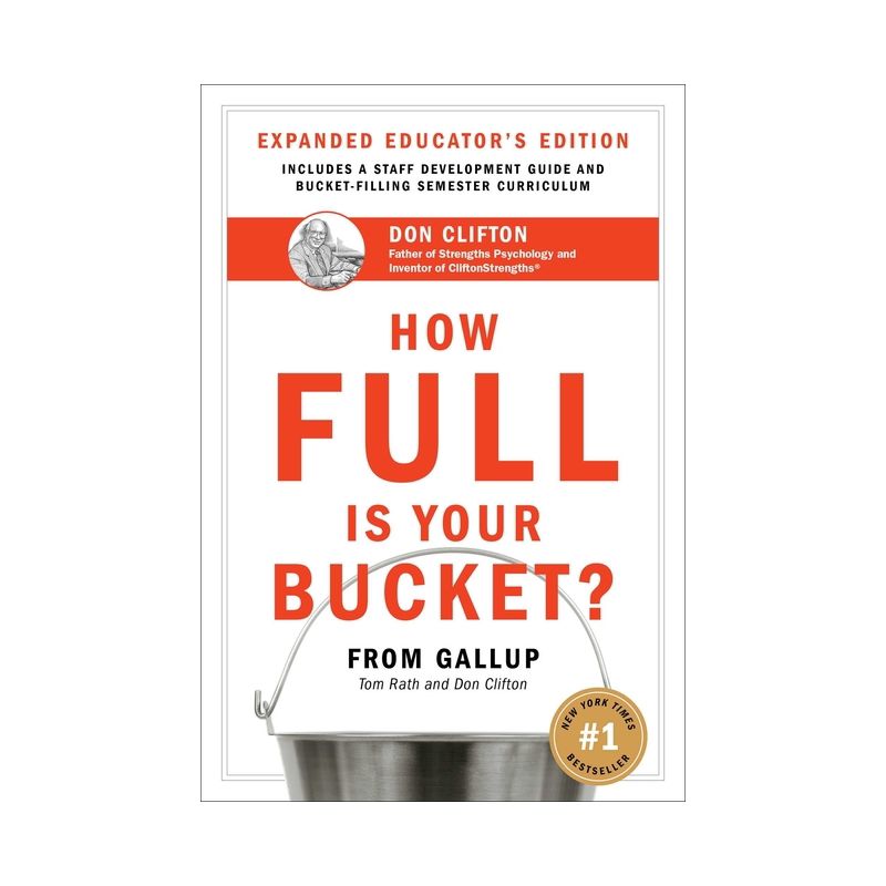 How Full Is Your Bucket? Expanded Educator's Edition - by  Tom Rath & Don Clifton (Hardcover), 1 of 2