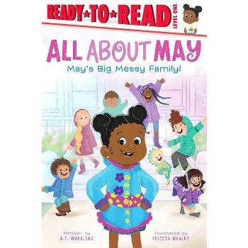 May's Big Messy Family! - (All about May) by Amy T Woehling
