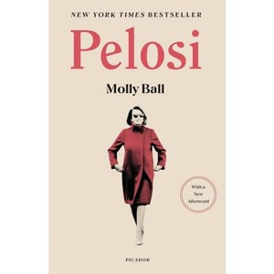 Pelosi - by  Molly Ball (Paperback) - 1 of 1