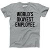 Mens Worlds Okayest Employee T Shirt Funny Sarcastic Office Manager Tee - Crazy Dog Men's T Shirt - 2 of 4