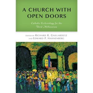Church with Open Doors - by  Richard R Gaillardetz & Edward P Hahnenberg (Paperback) - 1 of 1