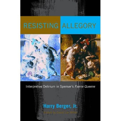 Resisting Allegory - by  Harry Berger (Hardcover)