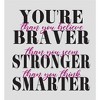 "You're Braver, Stronger, Smarter..." Women's Crew Neck Short Sleeve Top - 2 of 3