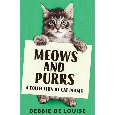 Meows and Purrs - by  Debbie De Louise (Paperback)