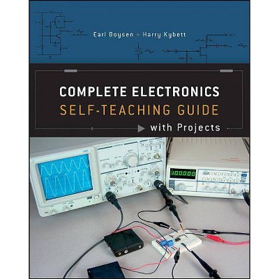 Complete Electronics - by  Earl Boysen & Harry Kybett (Paperback)