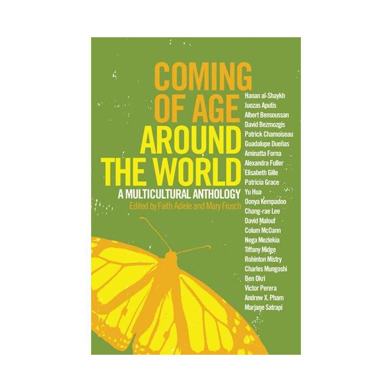 Coming of Age Around the World - by  Faith Adiele & Mary Frosch (Paperback), 1 of 2