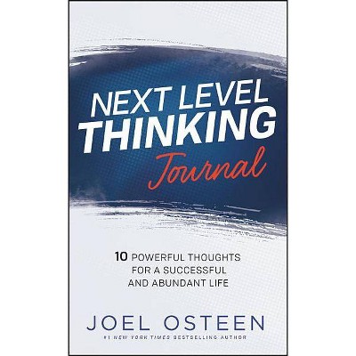 Next Level Thinking Journal - by  Joel Osteen (Hardcover)