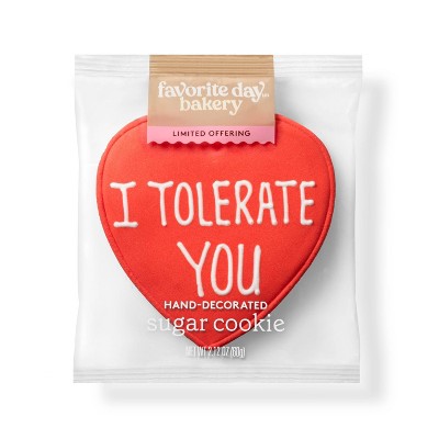 "I Tolerate You" Decorated Cookie - 2.12oz - Favorite Day™