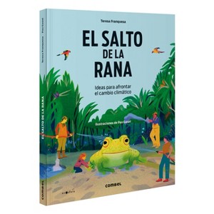El Salto de la Rana / The Frog Leap - (Ecosfera) by  Teresa Franquesa (Hardcover) - 1 of 1