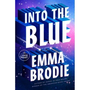 Into the Blue - (Thousand Voices) Large Print by  Emma Brodie (Paperback) - 1 of 1