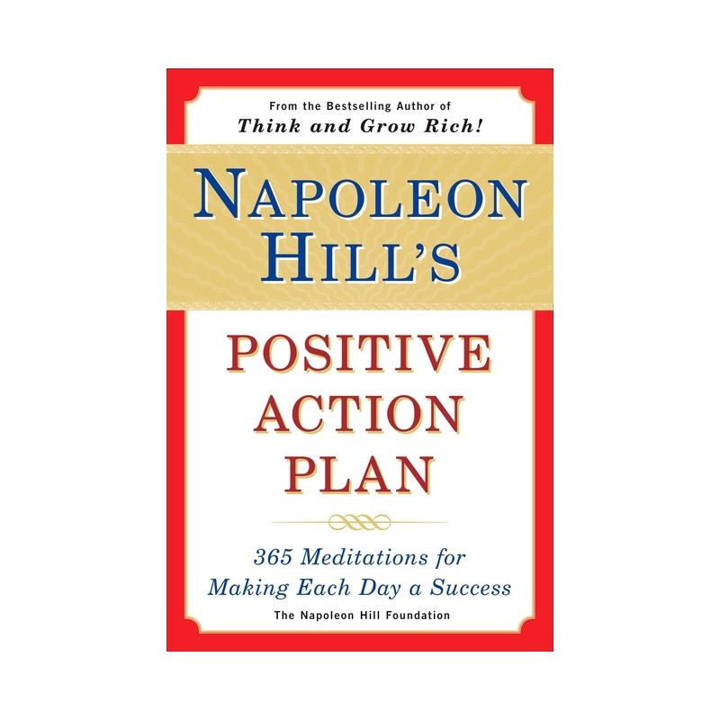 Napoleon Hill's Positive Action Plan - (Paperback), 1 of 2