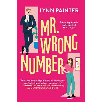 Mr. Wrong Number - by  Lynn Painter (Paperback)