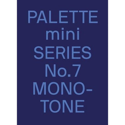 Palette Mini 07: Monotone - by  Victionary (Paperback)